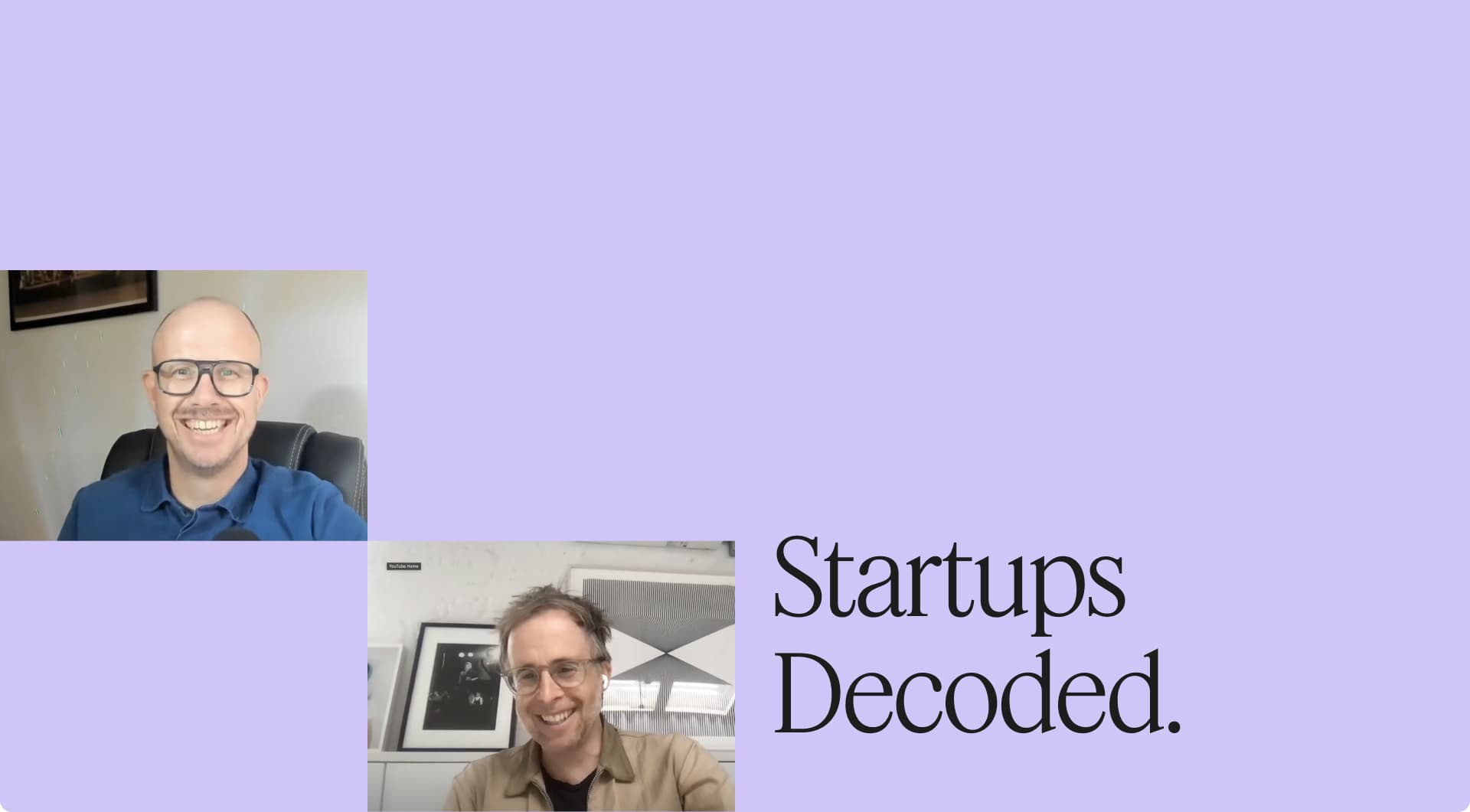 Startups Decoded Podcast